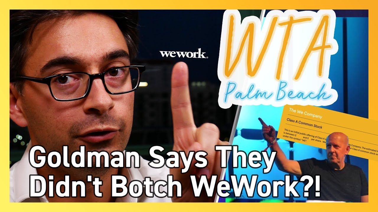 Goldman Sachs WeWork Botched IPO: 