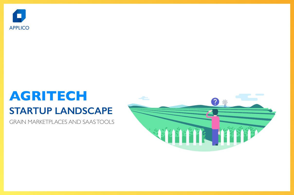 B2B Agriculture Tech: The Startup And Marketplace Landscape